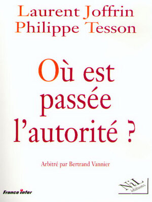 cover image of Où est passée l'autorité ?